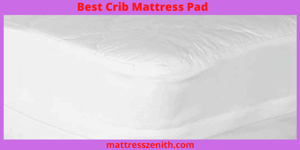 Best-Crib-Mattress-Pad