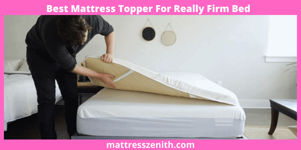 Best-Mattress-Topper-For-Really-Firm-Bed
