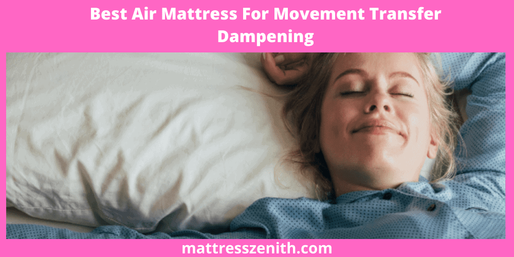 Best-Air-Mattress-For-Movement-Transfer-Dampening