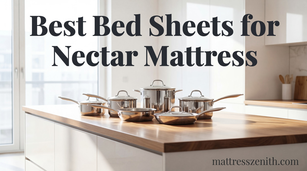 Best Bed Sheets for Nectar Mattress