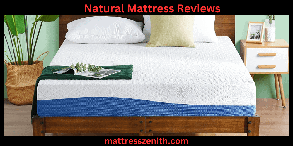 Natural Mattress Reviews